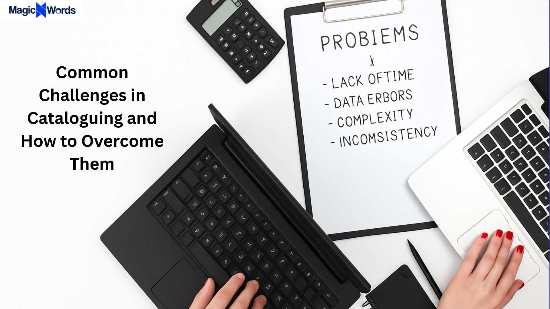 Common Challenges in Cataloguing and How to Overcome Them